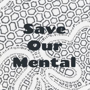 Save Our Mental