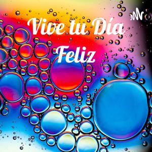 Vive tu Día Feliz