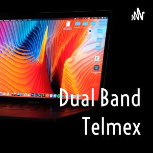 Dual Band Telmex