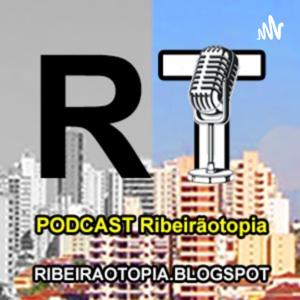 RibeirãotopiaCast