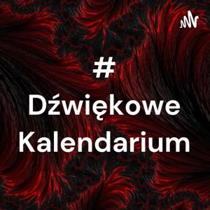 #Dźwiękowe Kalendarium