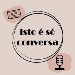 Isto É Só Conversa