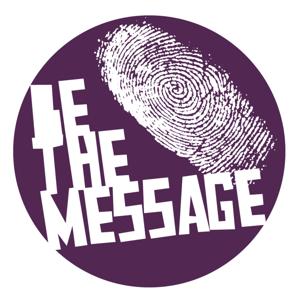 Be The Message's Podcast