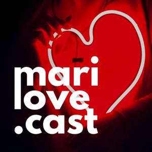 MARILOVEcast!