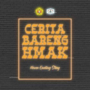 Cerita Bareng HMAK