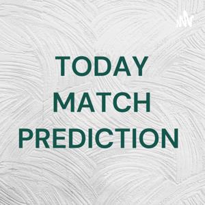 TODAY MATCH PREDICTION