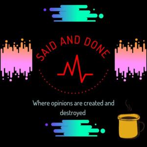 Said and Done