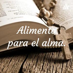 Alimento para el alma.