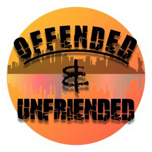 Offended and Unfriended