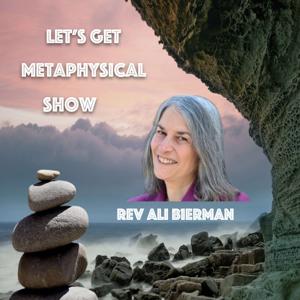 Let's Get Metaphysical Show