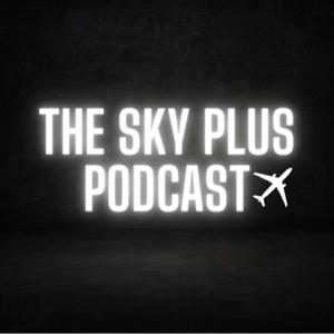 The Sky Plus Podcast