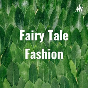 Fairy Tale Fashion