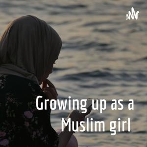 Growing up as a Muslim girl