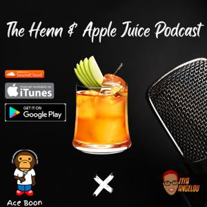 The Henn & Apple Juice Podcast