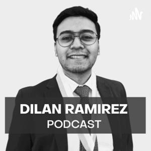 Dilan Ramirez Podcast