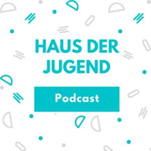 Haus der Jugend - Podcast