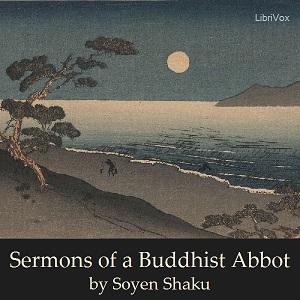 Sermons of a Buddhist Abbot by Soyen Shaku (1860 - 1919)