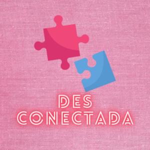 Des-conectada