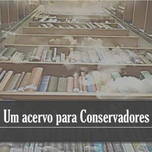 Um Acervo Para Conservadores