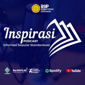 INSPIRASI PODCAST: Informasi Seputar Standardisasi Pertanian