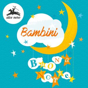 Buonanotte bambini by Le Favole della Buonanotte di Alce Nero