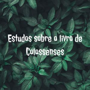 Estudos sobre o livro de Colossenses