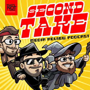 Second Take Media Review Podcast