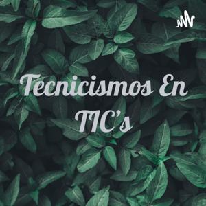 Tecnicismos En TIC's