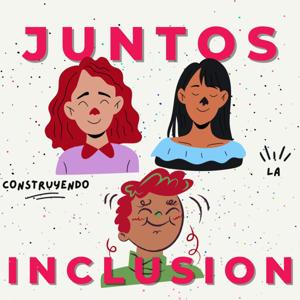 Juntos construyendo la Inclusión