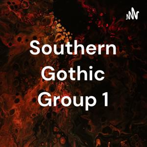 Southern Gothic Group 1