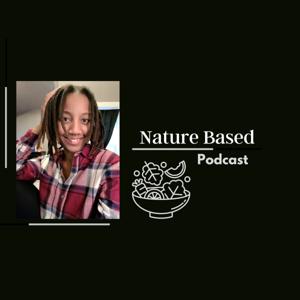 The Nature Based Podcast