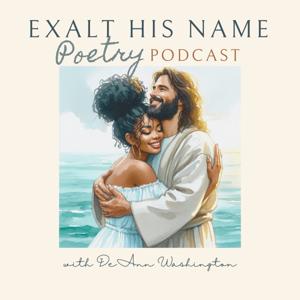 Exalt His Name Poetry