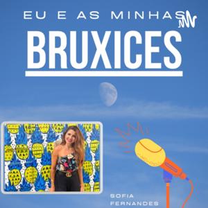 Eu e as Minhas Bruxices