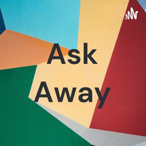 Ask Away