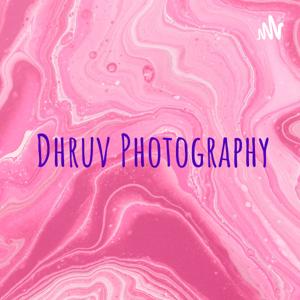 Dhruv Photography