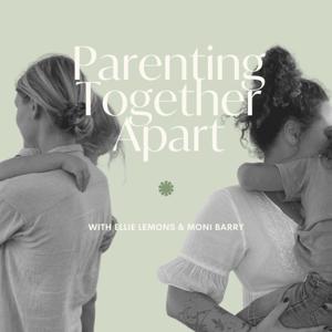 Parenting Together Apart Podcast