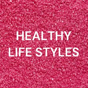 HEALTHY LIFE STYLES