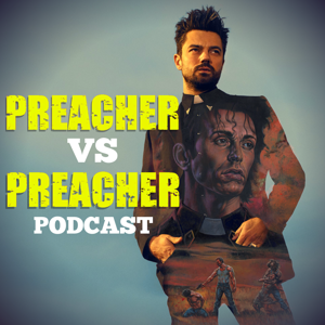 Preacher Vs Preacher: A Comparison Companion