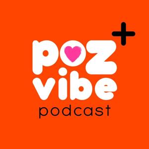 Poz Vibe Podcast by Pozvibe Podcast