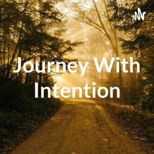 Journey With Intention