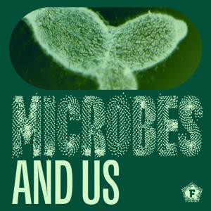 Microbes and Us