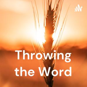 Throwing the Word