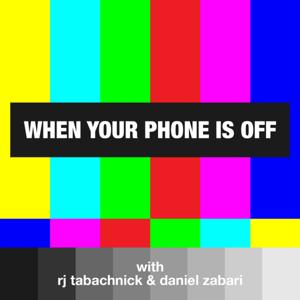When Your Phone is Off