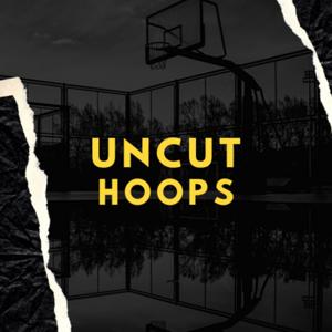 Uncut Hoops