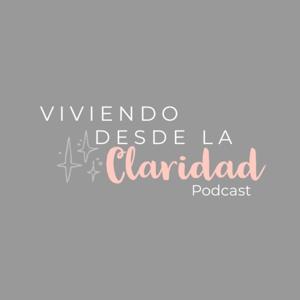 Viviendo Desde la Claridad