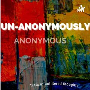 Un-Anonymously Anonymous