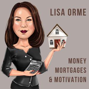 Lisa Orme - Money, Mortgages & Motivation