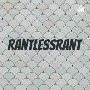 Rantlessrant