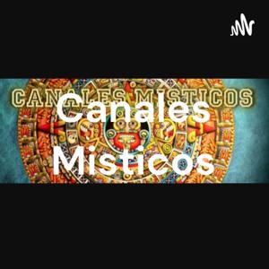 Canales Misticos