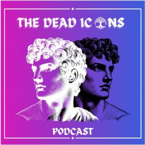 The Dead Icons Podcast